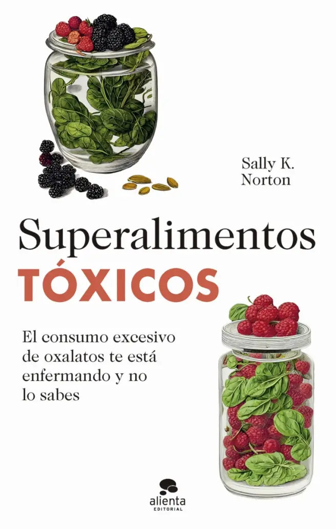 Portada del libro 'Superalimentos tóxicos' de la nutricionista Sally K. Norton.